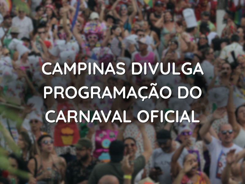 Campinas divulga programação do Carnaval oficial